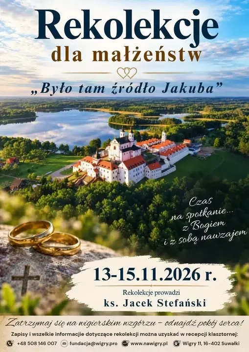 Rekolekcje dla małżeństw w Wigrach – „Było tam źródło Jakuba” (J 4,6)